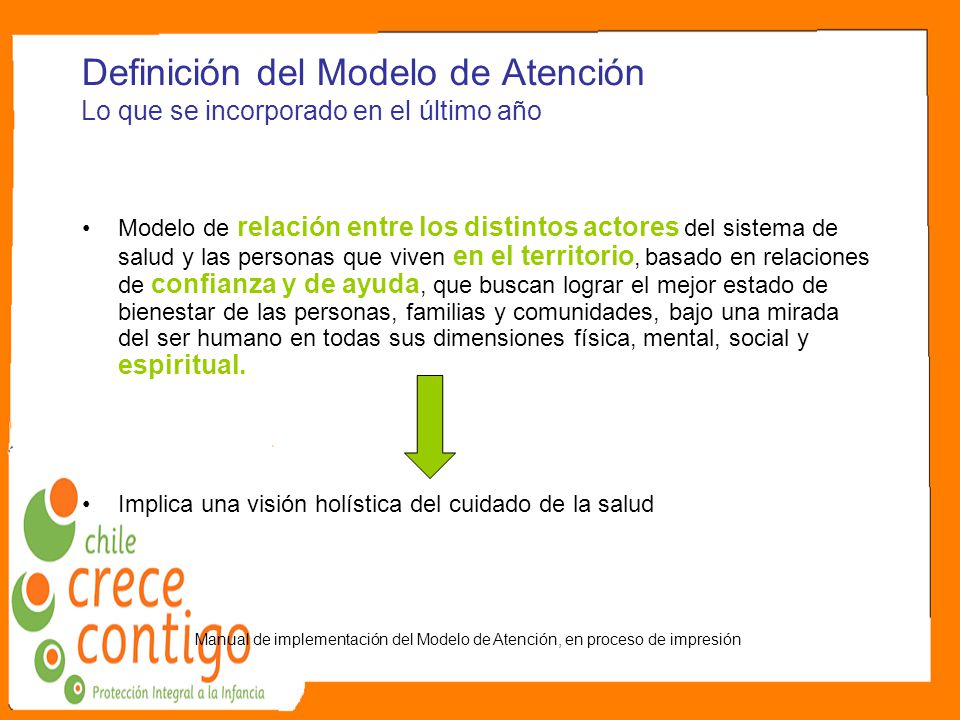 Definición del Modelo de Atención Lo que se incorporado en el último año