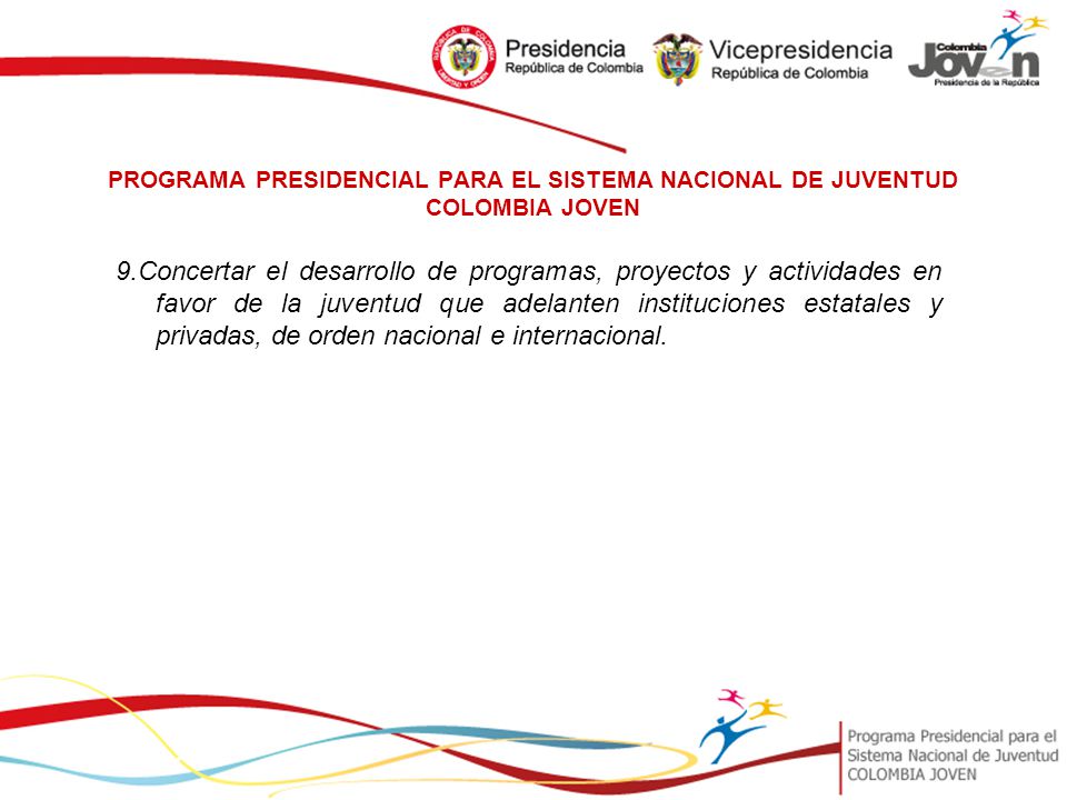 PROGRAMA PRESIDENCIAL PARA EL SISTEMA NACIONAL DE JUVENTUD COLOMBIA JOVEN
