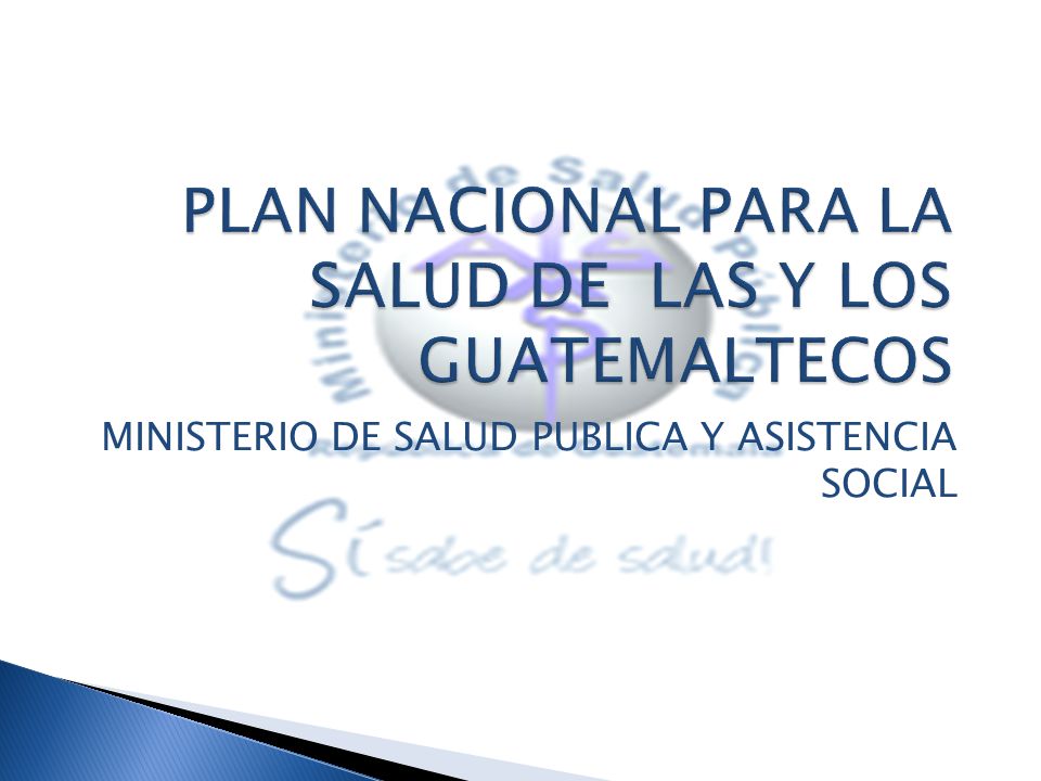 PLAN NACIONAL PARA LA SALUD DE LAS Y LOS GUATEMALTECOS