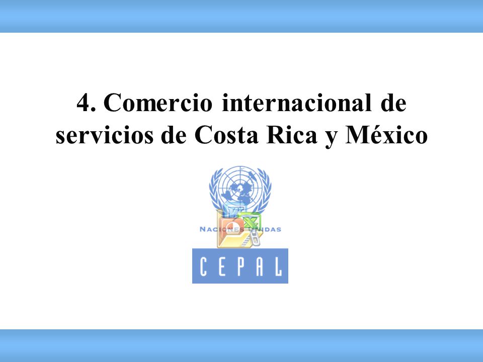 4. Comercio internacional de servicios de Costa Rica y México