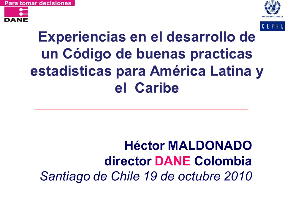 Experiencias en el desarrollo de un Código de buenas practicas estadisticas para América Latina y el Caribe