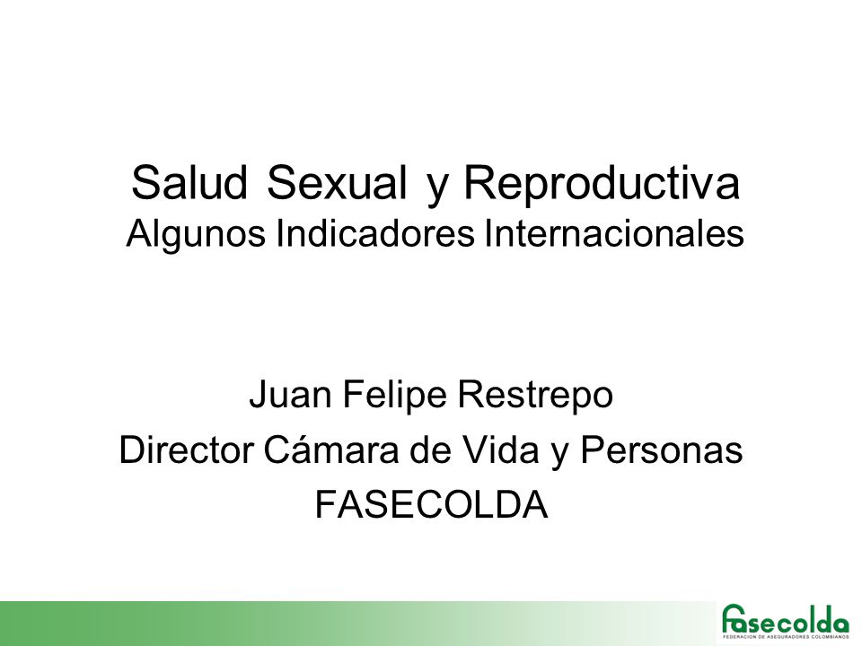 Salud Sexual y Reproductiva Algunos Indicadores Internacionales