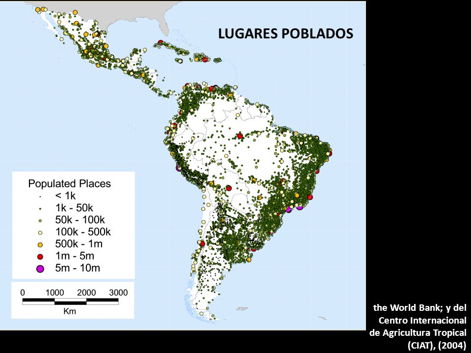 LUGARES POBLADOS the World Bank; y del Centro Internacional de Agricultura Tropical (CIAT), (2004)