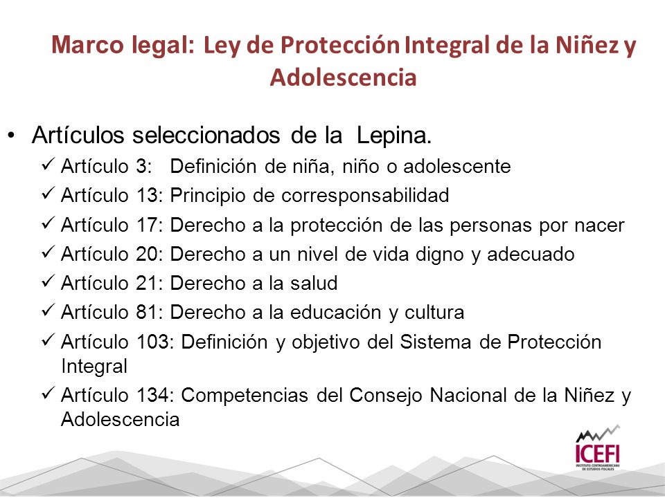 Marco legal: Ley de Protección Integral de la Niñez y Adolescencia