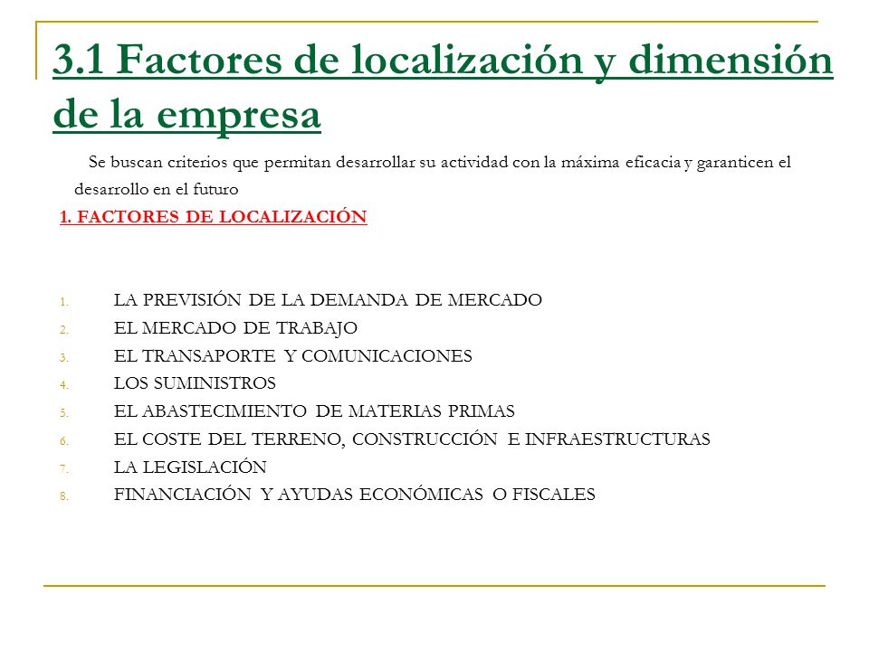 3.1 Factores de localización y dimensión de la empresa