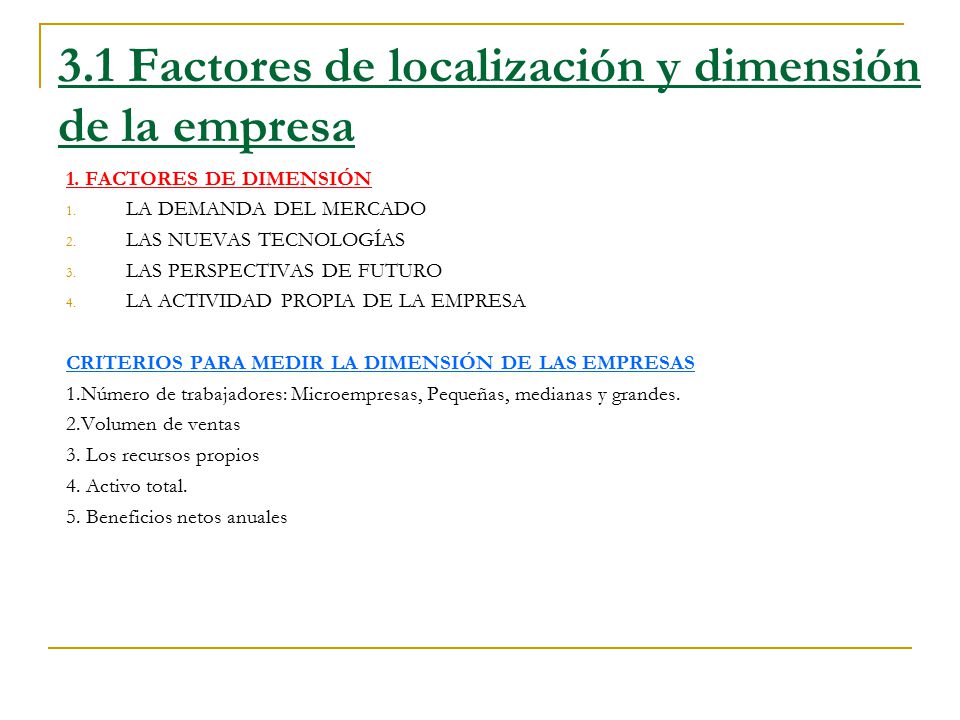 3.1 Factores de localización y dimensión de la empresa