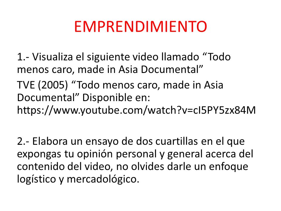 EMPRENDIMIENTO 1.- Visualiza el siguiente video llamado Todo menos caro, made in Asia Documental