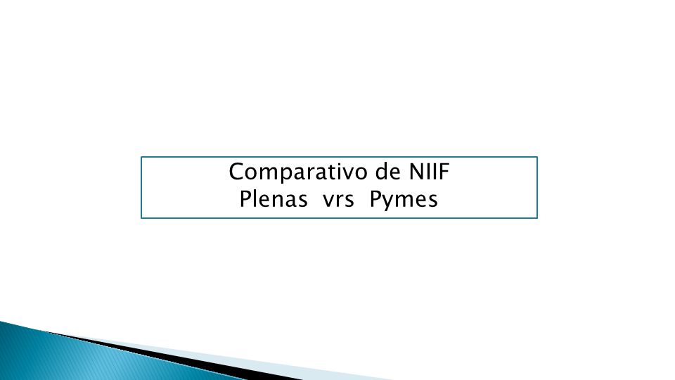Comparativo de NIIF Plenas vrs Pymes