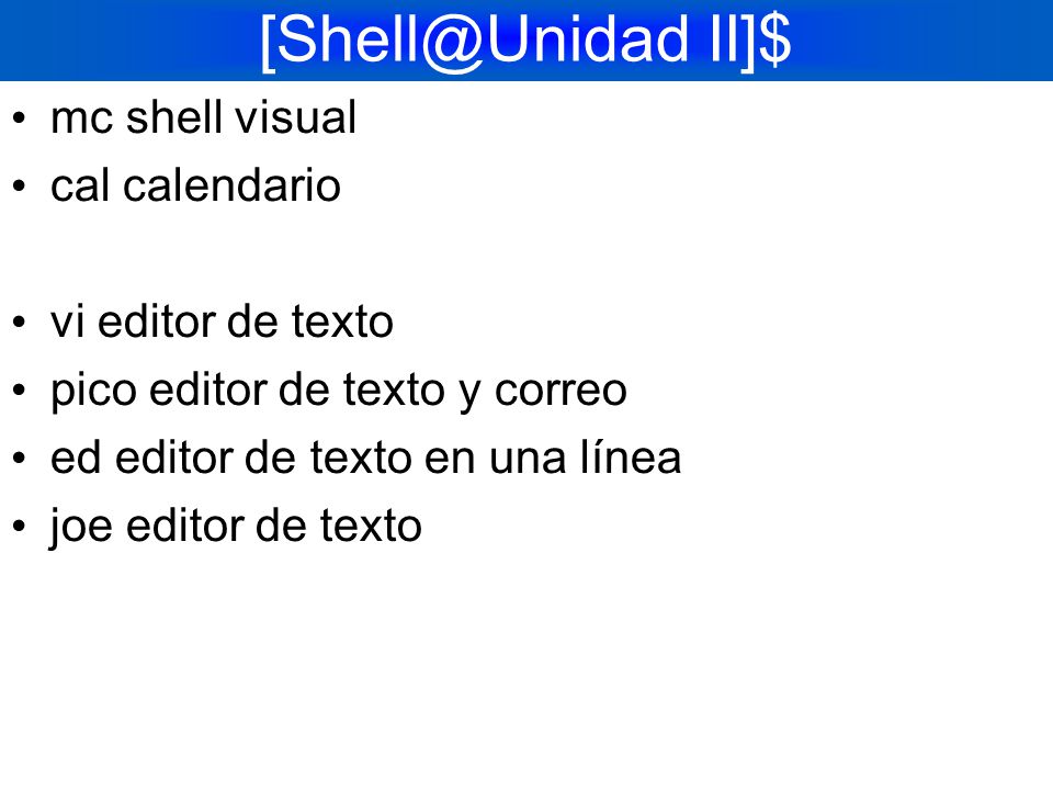 II]$ mc shell visual cal calendario vi editor de texto