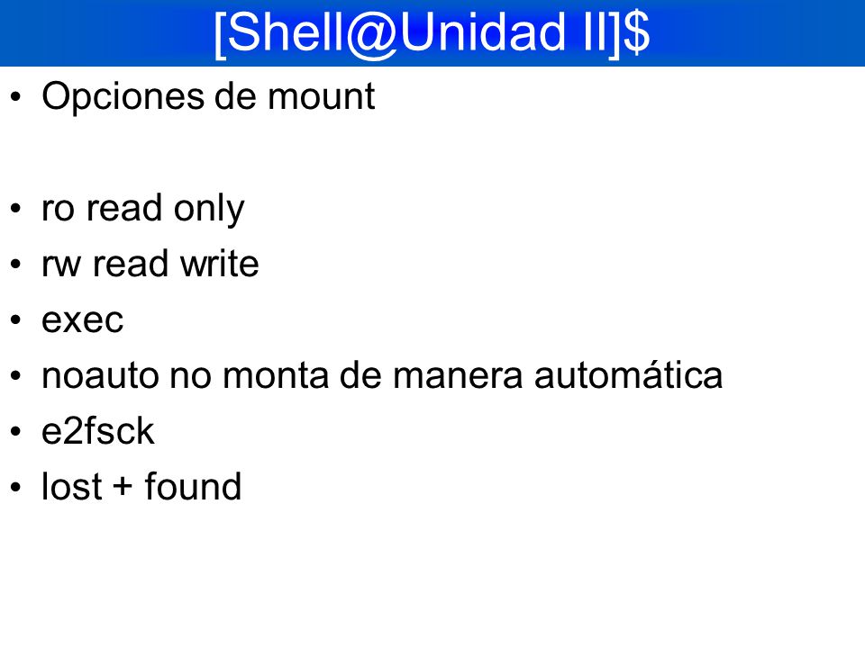 II]$ Opciones de mount ro read only rw read write exec