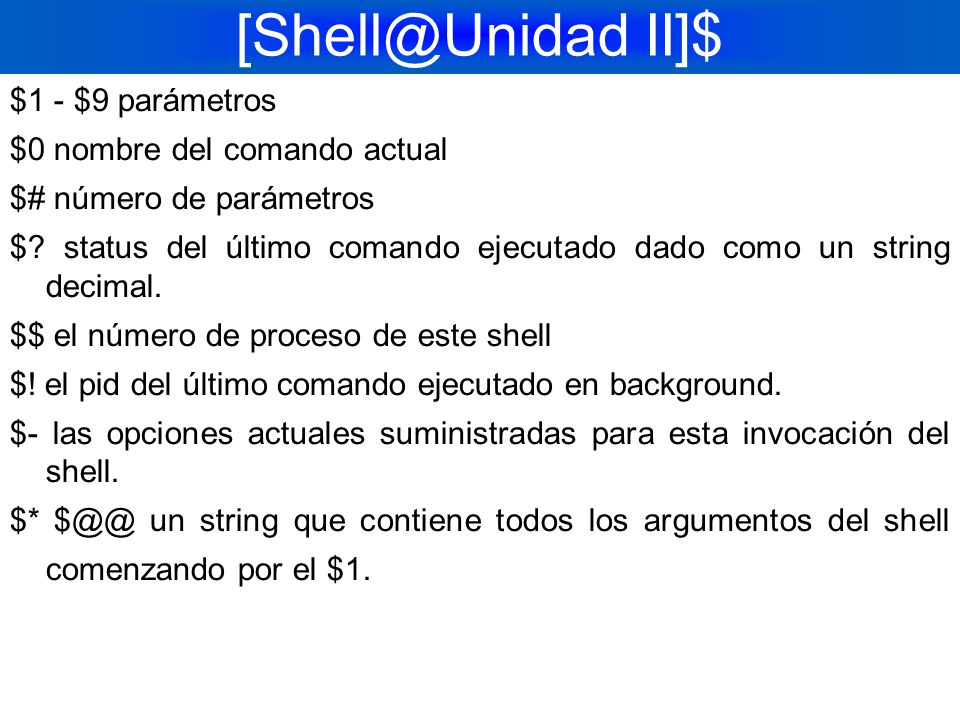 II]$ $1 - $9 parámetros $0 nombre del comando actual