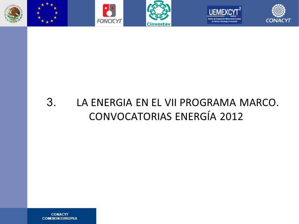 LA ENERGIA EN EL VII PROGRAMA MARCO. CONVOCATORIAS ENERGÍA 2012