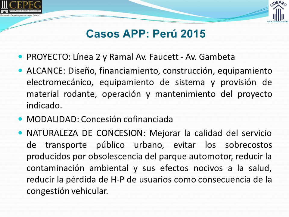 Casos APP: Perú 2015 PROYECTO: Línea 2 y Ramal Av. Faucett - Av. Gambeta.
