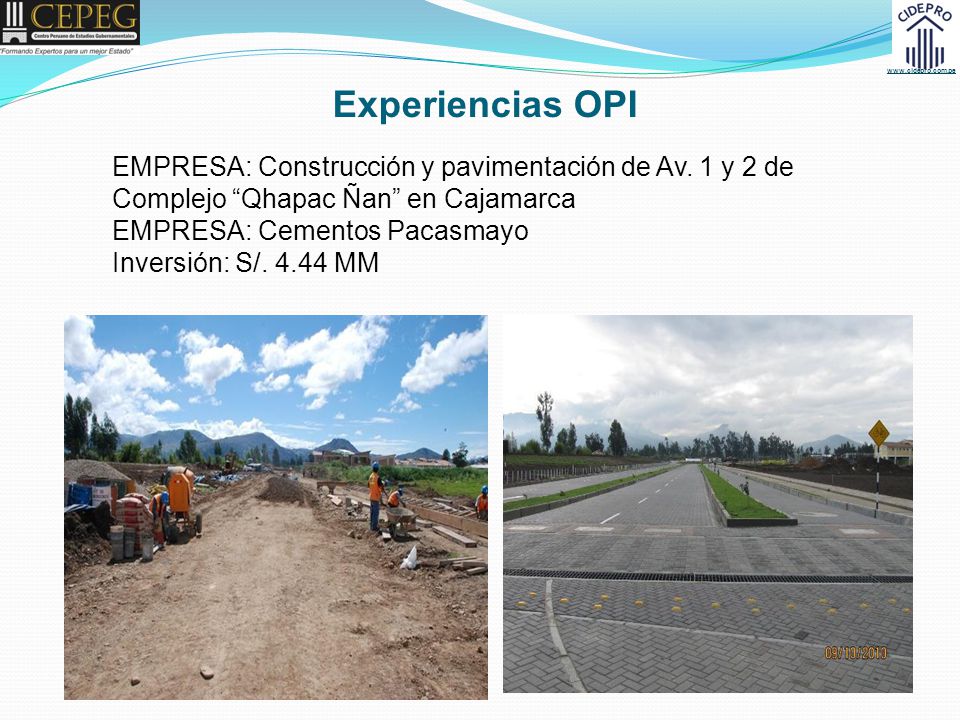 Experiencias OPI EMPRESA: Construcción y pavimentación de Av. 1 y 2 de Complejo Qhapac Ñan en Cajamarca.