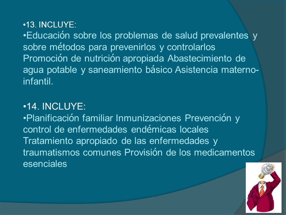 13. INCLUYE: