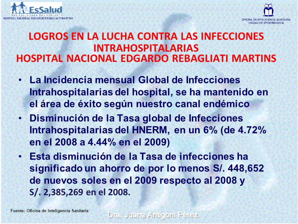 LOGROS EN LA LUCHA CONTRA LAS INFECCIONES INTRAHOSPITALARIAS HOSPITAL NACIONAL EDGARDO REBAGLIATI MARTINS