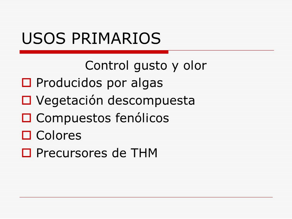 USOS PRIMARIOS Control gusto y olor Producidos por algas