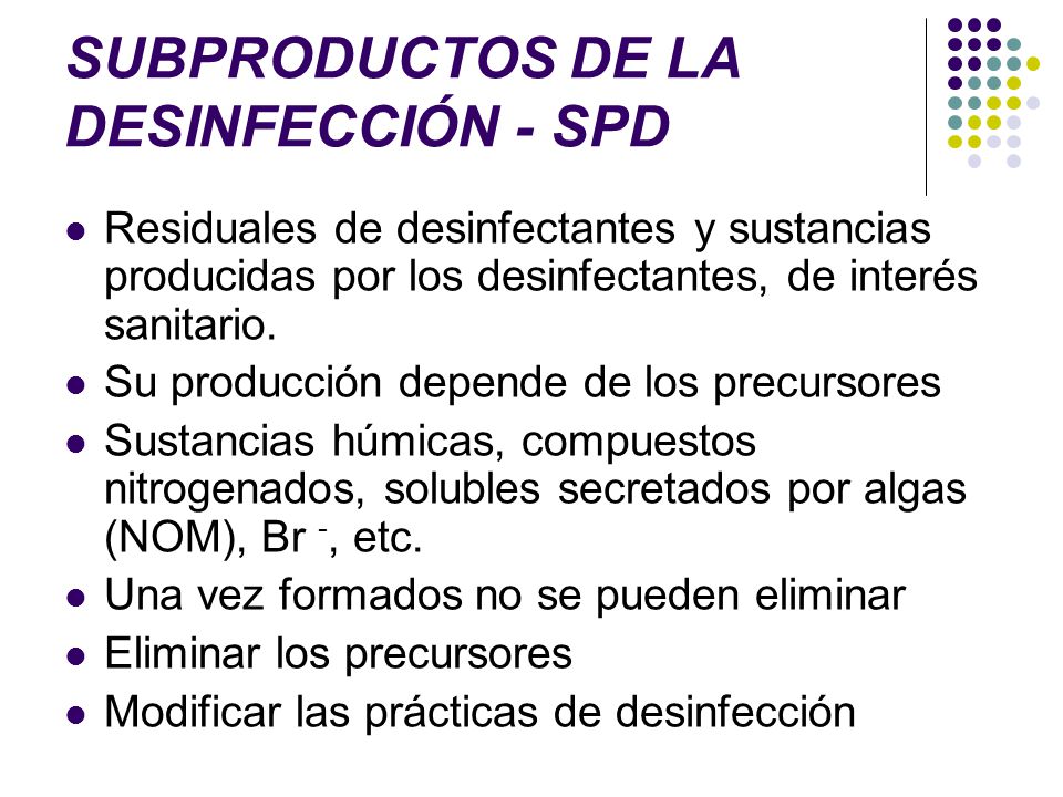 SUBPRODUCTOS DE LA DESINFECCIÓN - SPD