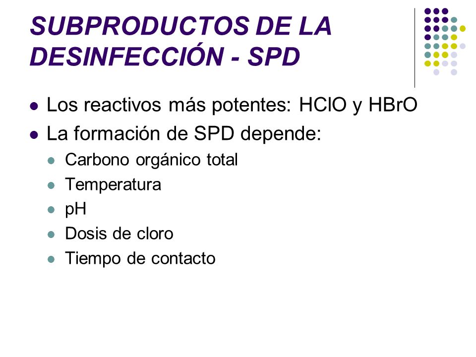 SUBPRODUCTOS DE LA DESINFECCIÓN - SPD