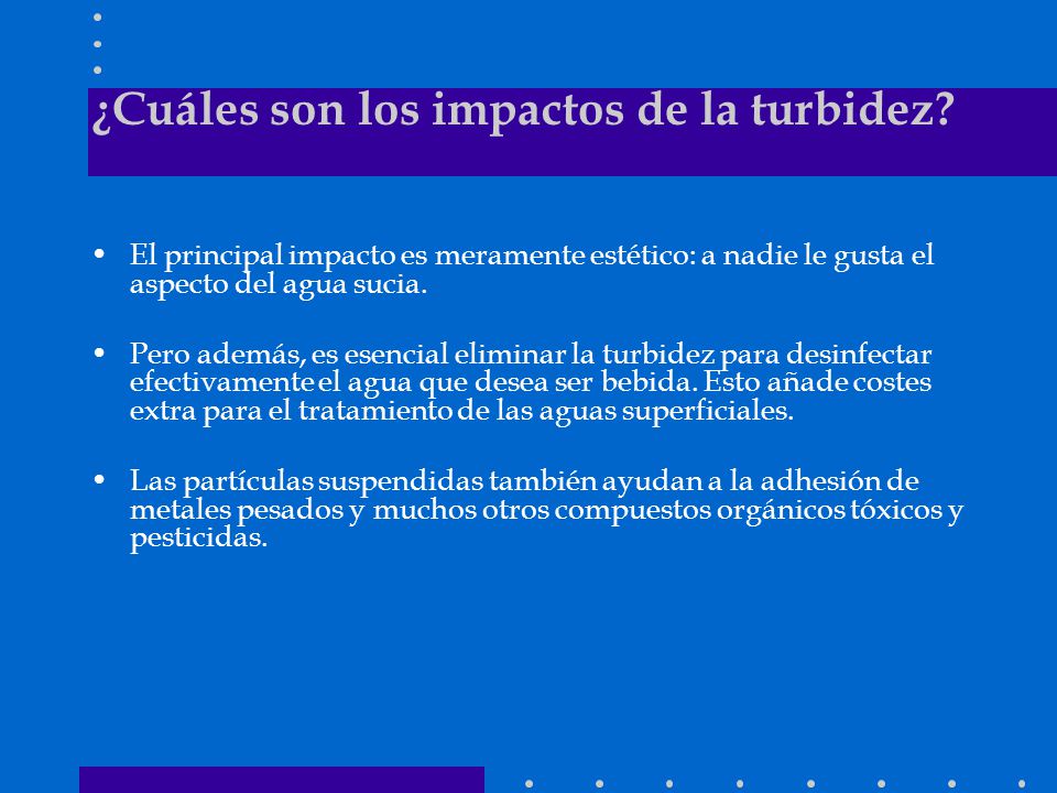 ¿Cuáles son los impactos de la turbidez