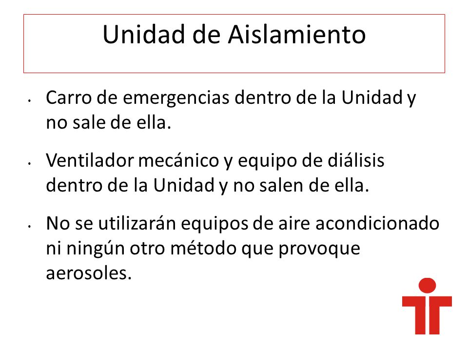 Unidad de Aislamiento Carro de emergencias dentro de la Unidad y no sale de ella.