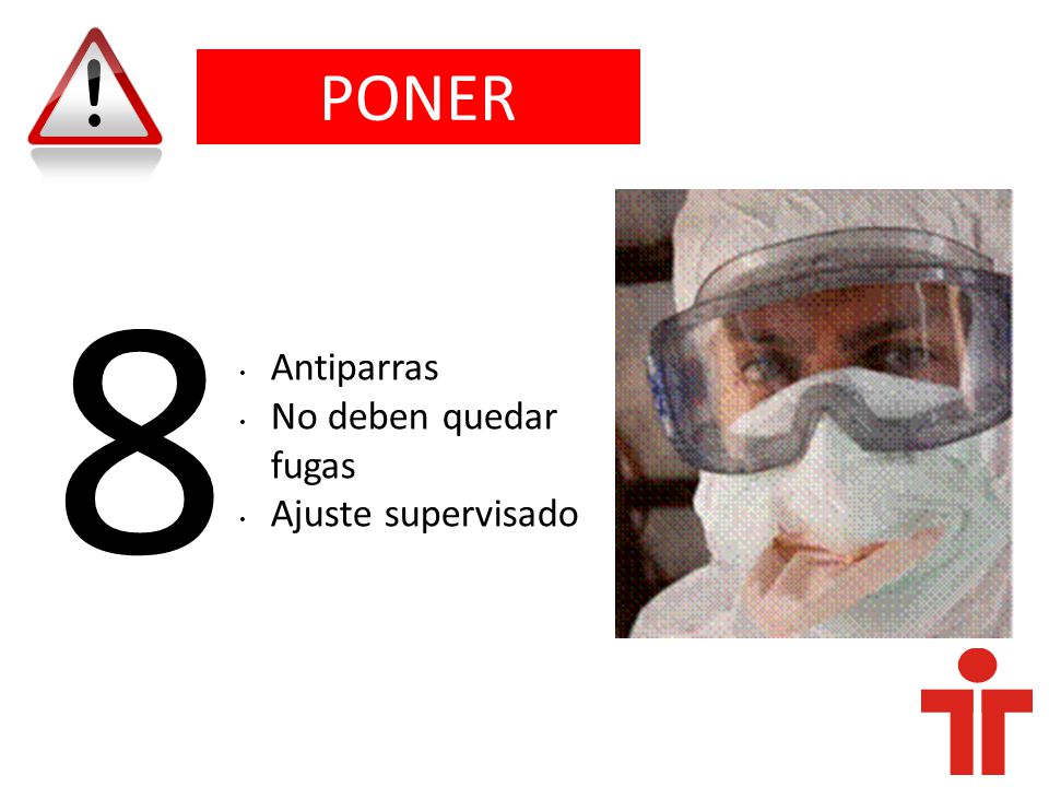 5151 PONER 8 Antiparras No deben quedar fugas Ajuste supervisado