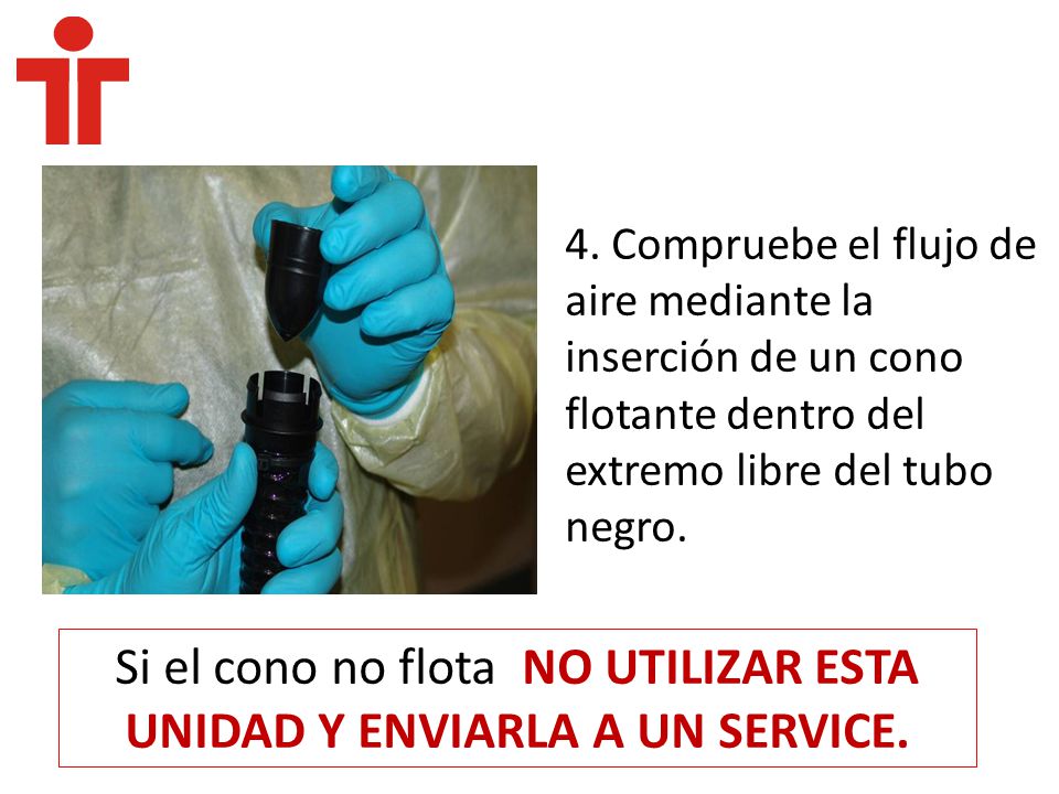 Si el cono no flota NO UTILIZAR ESTA UNIDAD Y ENVIARLA A UN SERVICE.