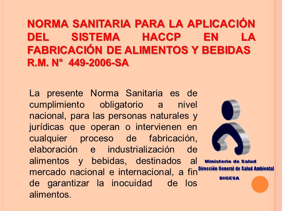 NORMA SANITARIA PARA LA APLICACIÓN DEL SISTEMA HACCP EN LA FABRICACIÓN DE ALIMENTOS Y BEBIDAS