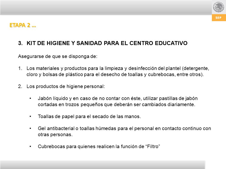 ETAPA 2 … KIT DE HIGIENE Y SANIDAD PARA EL CENTRO EDUCATIVO