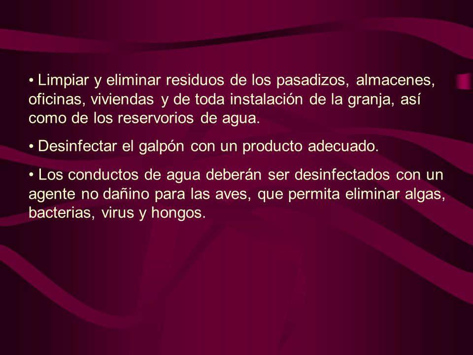 Limpiar y eliminar residuos de los pasadizos, almacenes, oficinas, viviendas y de toda instalación de la granja, así como de los reservorios de agua.