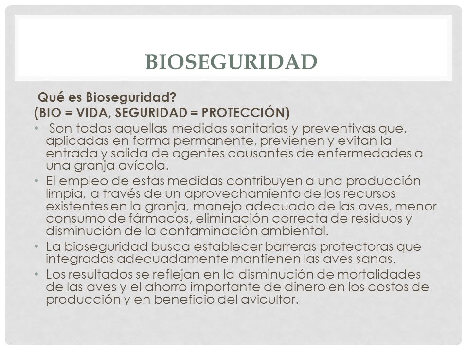 BIOSEGURIDAD Qué es Bioseguridad (BIO = VIDA, SEGURIDAD = PROTECCIÓN)
