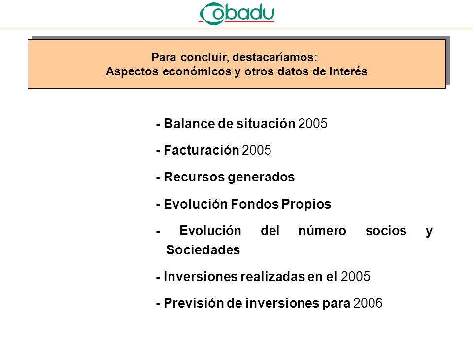 - Evolución Fondos Propios - Evolución del número socios y Sociedades