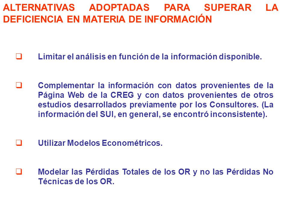 ALTERNATIVAS ADOPTADAS PARA SUPERAR LA DEFICIENCIA EN MATERIA DE INFORMACIÓN