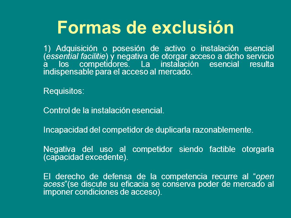 Formas de exclusión Requisitos: Control de la instalación esencial.