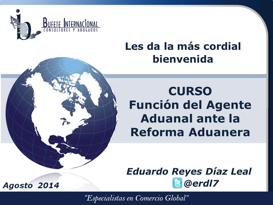 CURSO Función del Agente Aduanal ante la Reforma Aduanera