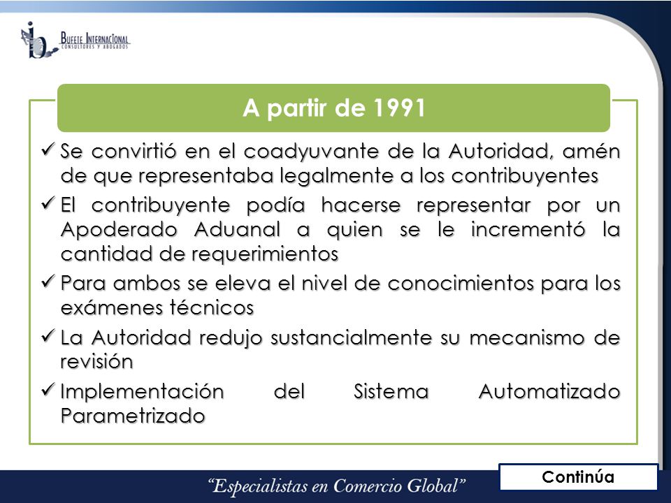 Se convirtió en el coadyuvante de la Autoridad, amén de que representaba legalmente a los contribuyentes