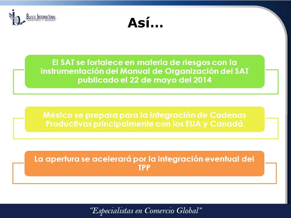 La apertura se acelerará por la integración eventual del TPP