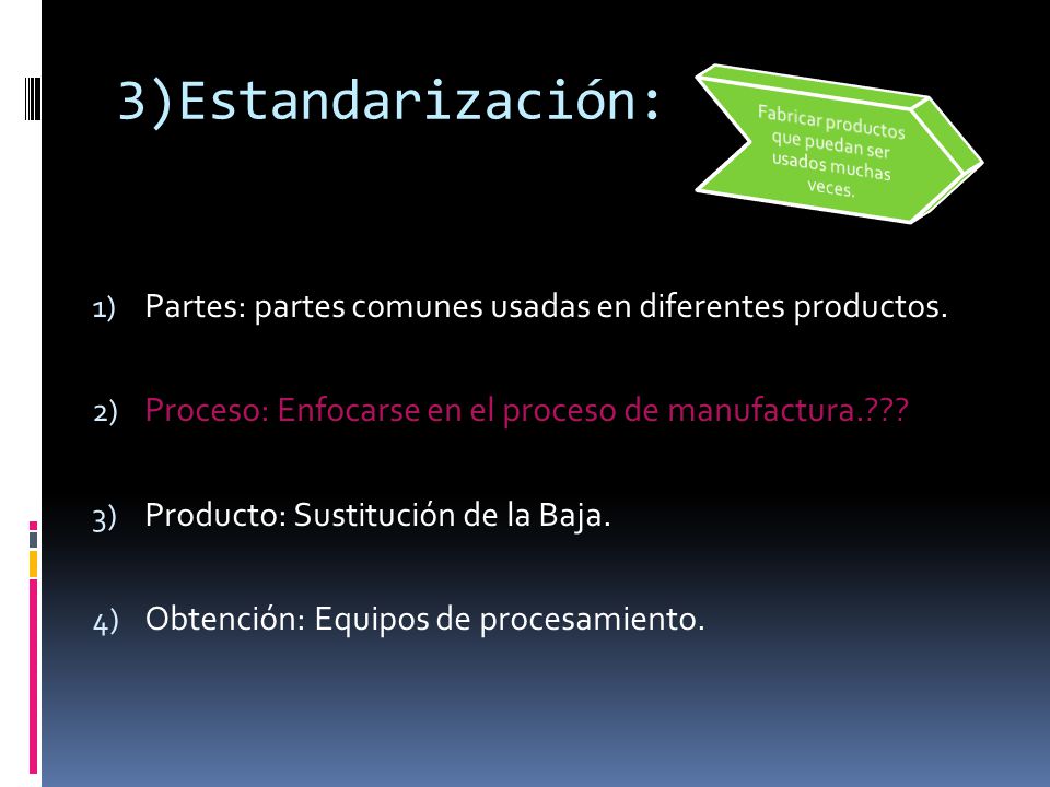 Fabricar productos que puedan ser usados muchas veces.