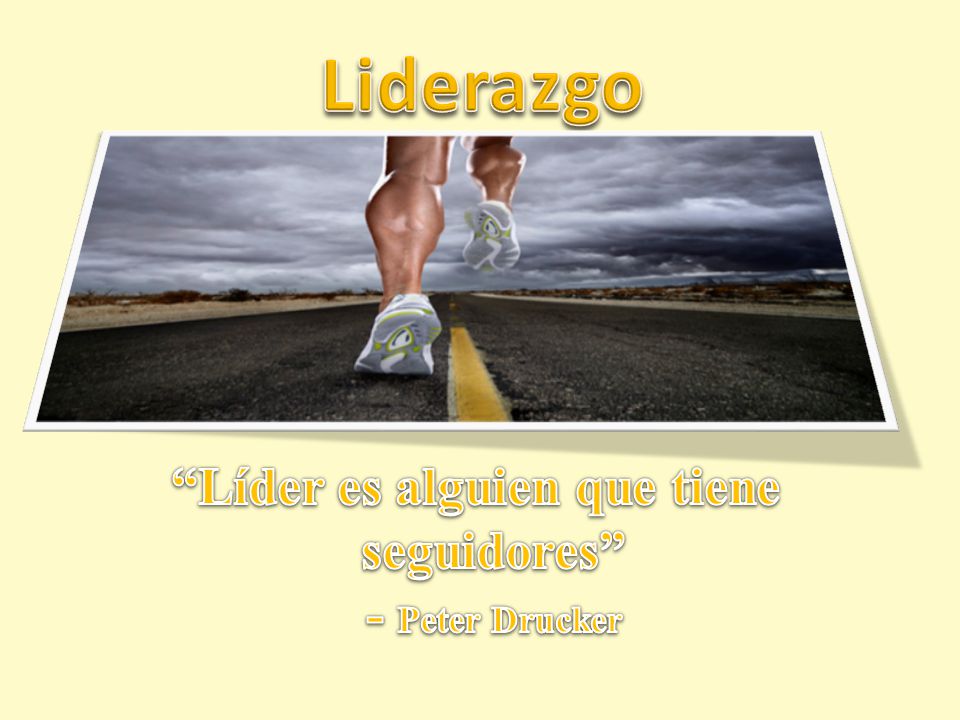 Líder es alguien que tiene seguidores - Peter Drucker
