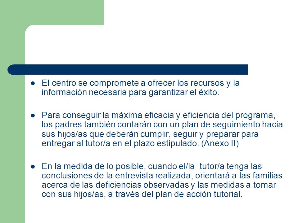 El centro se compromete a ofrecer los recursos y la información necesaria para garantizar el éxito.