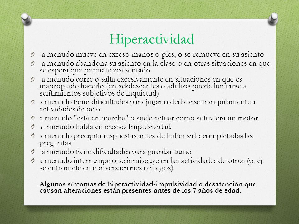 Hiperactividad a menudo mueve en exceso manos o pies, o se remueve en su asiento