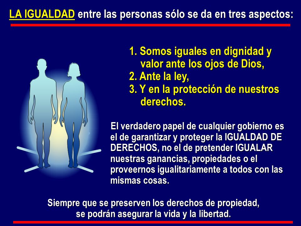 LA IGUALDAD entre las personas sólo se da en tres aspectos: