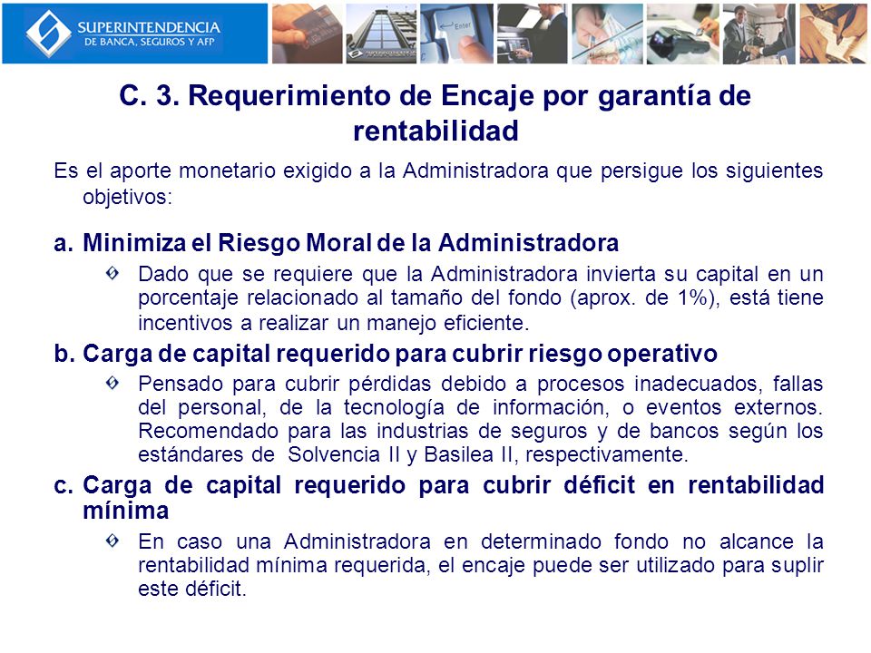 C. 3. Requerimiento de Encaje por garantía de rentabilidad