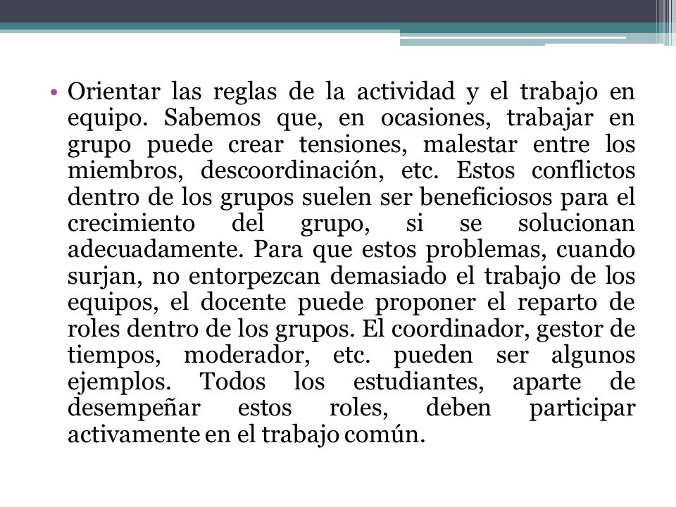 Orientar las reglas de la actividad y el trabajo en equipo