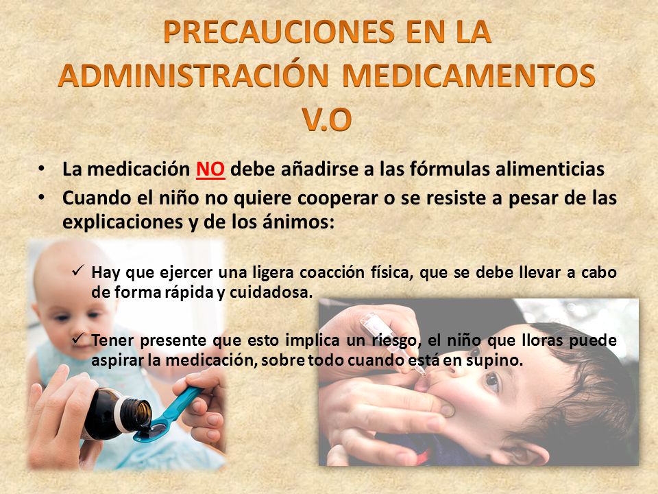 PRECAUCIONES EN LA ADMINISTRACIÓN MEDICAMENTOS V.O