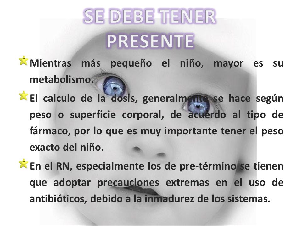 SE DEBE TENER PRESENTE Mientras más pequeño el niño, mayor es su metabolismo.
