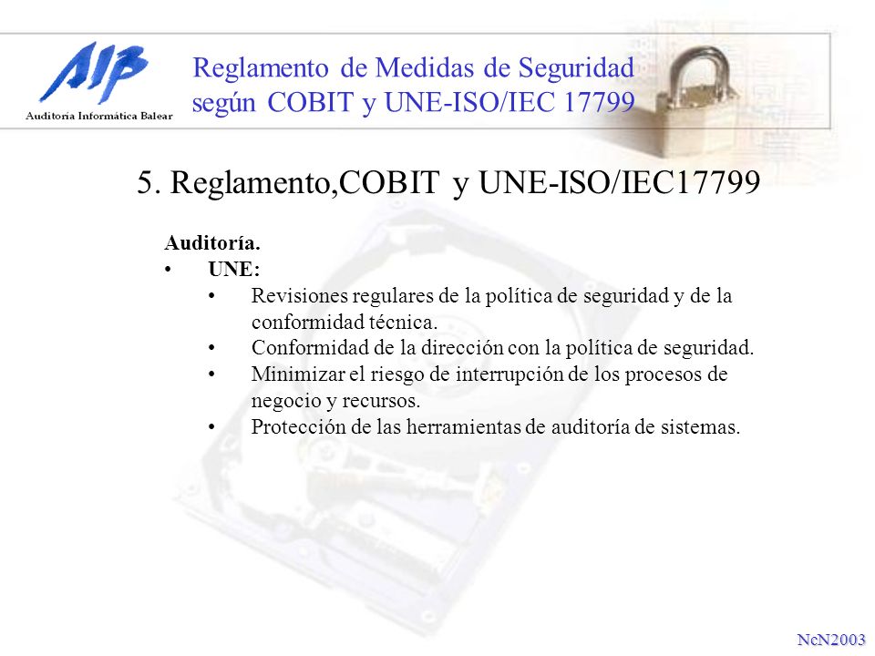 Reglamento de Medidas de Seguridad según COBIT y UNE-ISO/IEC 17799