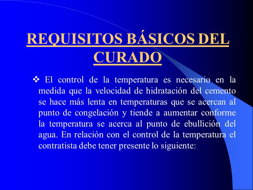 REQUISITOS BÁSICOS DEL CURADO