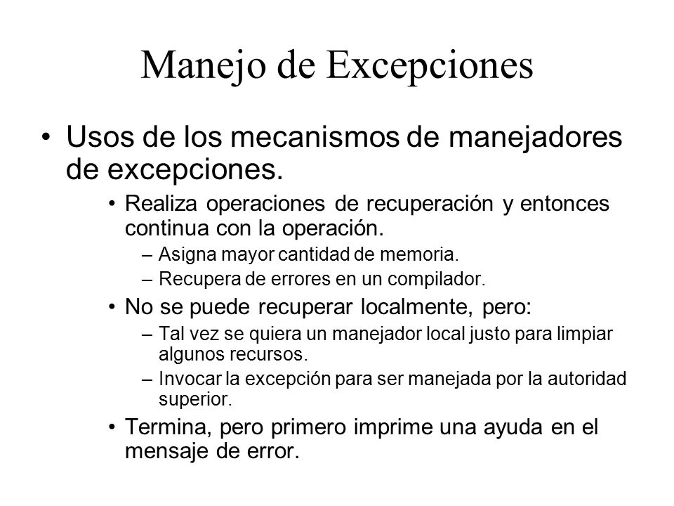 Manejo de Excepciones Usos de los mecanismos de manejadores de excepciones.