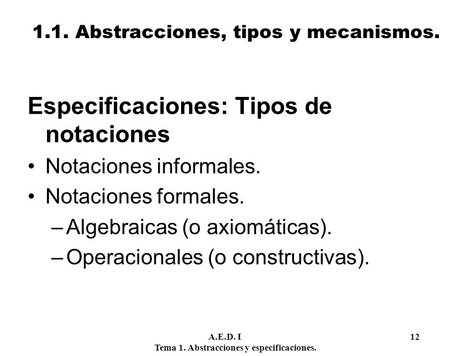 1.1. Abstracciones, tipos y mecanismos.